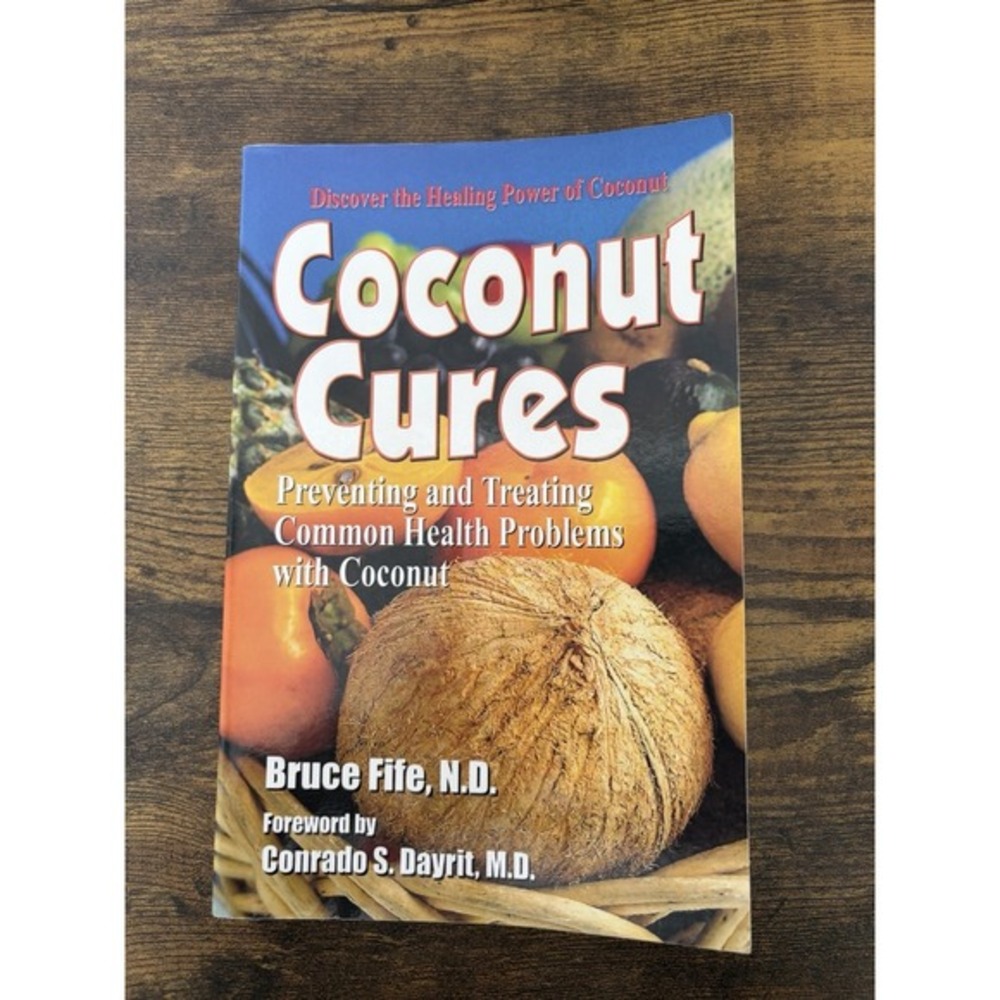 Coconut Cures: Preventing and Treating‎ Common Health Problems  - VERY GOOD